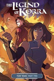 The Legend of Korra: Turf Wars, Part Two (The Legend of Korra: Turf Wars #2)
